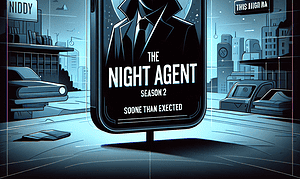 The Night Agent Season 2 Release Date Announced on Netflix, Sooner Than Expected